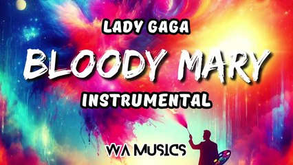 LADY GAGA'S BLOODY MARY INSTRUMENTAL SLOWED - BEST PART