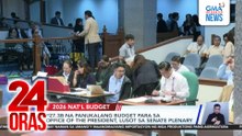 P27.3-B na panukalang budget para sa Office of the President, lusot sa Senate plenary | 24 Oras