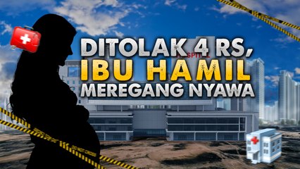 Tragis! Ditolak 4 RS, Ibu Hamil Meregang Nyawa