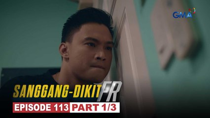 Sanggang-Dikit FR: Emil evaded Tonyo in the nick of time (Episode 113 - Part 1/3)