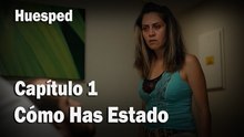 Cómo Has Estado - Huesped
