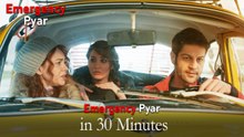 Emergency Pyar in 30 Minutes #40