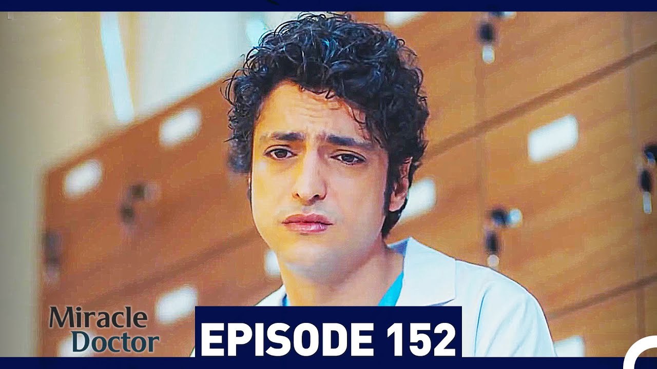 Miracle Doctor Episode 152
