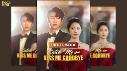 Catch Me or Kiss Me Goodbye (2025) - FULL & DETAILED - Full HD Movie Uncut