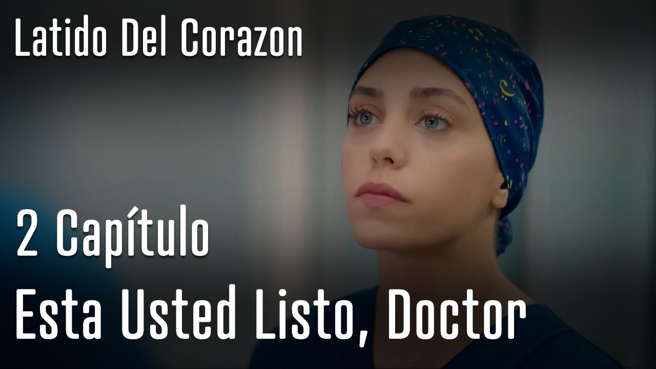 Esta Usted Listo, Doctor - Latido Del Corazon