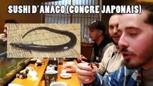 On a mangé du sushi d'Anago 🍣  (le meilleur sushi au monde)