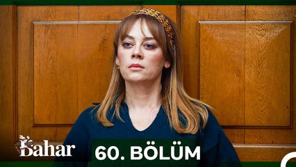Bahar - Episode 60 (English Subtitles) - Turkish