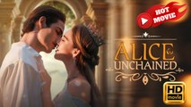 Alice Unchained | Full Movie HD - Drama ShortFilms Hot