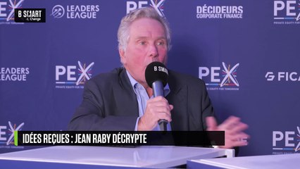 PRIVATE EQUITY EXCHANGE - Idées reçues : Jean Raby décrypte