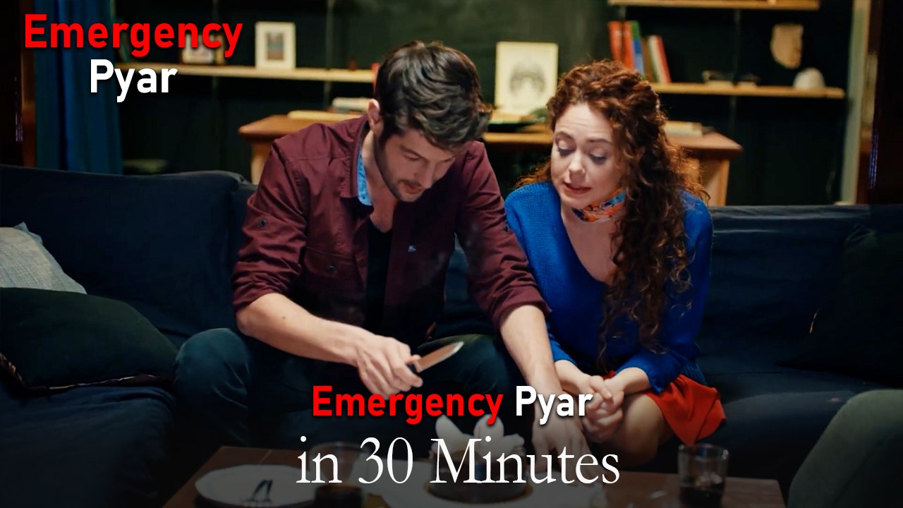 Emergency Pyar in 30 Minutes #39