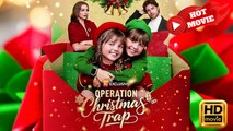 Operation Christmas Trap | Full Movie HD - Drama ShortFilms Hot