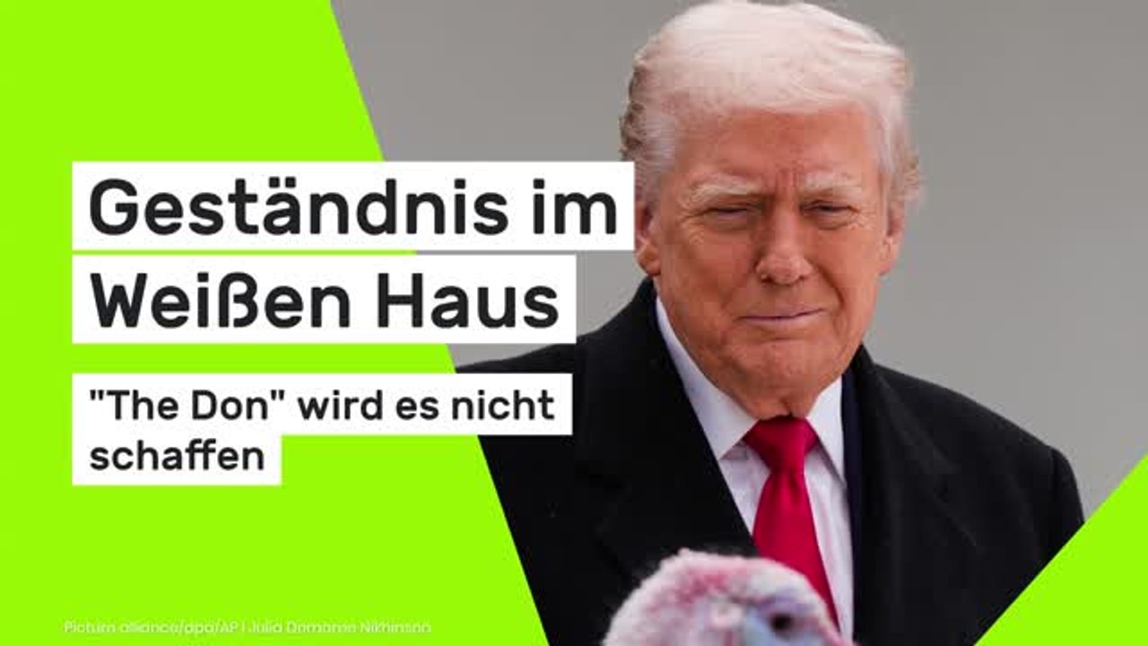 Donald Trump: Geständnis im Weißen Haus - 'The Don' wird es nicht schaffen