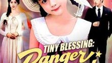 Tiny Blessing - Danger Detected, Family Protected #Dramabox