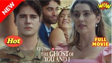 [New] The Ghost of You and I #reelshort - Full Movie