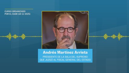 El presidente del tribunal que juzgó a García Ortiz, en un curso dos días antes de publicar el fallo: "Concluyo, que tengo que poner la sentencia del fiscal"