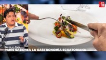 París saborea la gastronomía ecuatoriana
