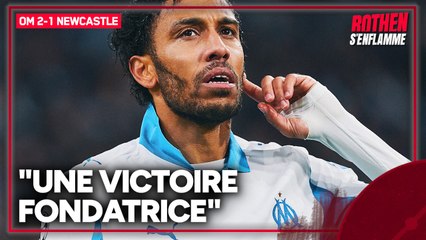 OM 2-1 Newcastle : "Une victoire fondatrice" pour Rothen