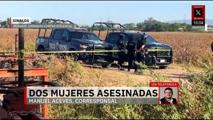 Asesinan a dos mujeres en Sinaloa al inicio de jornadas contra la violencia