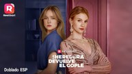 [doblado] La Heredera Devuelve el Gople en Español