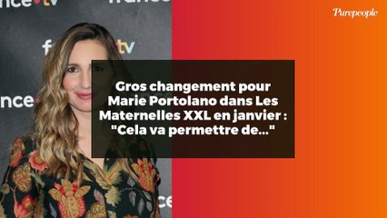 Gros changement pour Marie Portolano dans Les Maternelles XXL en janvier : "Cela va permettre de..."