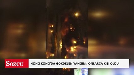 Hong Kong'da gökdelen yangını