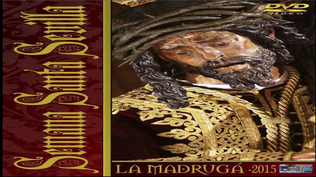 Semana Santa Sevilla 2015 4DVD Madruga