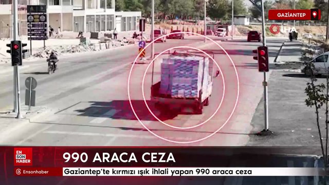 Gaziantep’te kırmızı ışık ihlali yapan 990 araca ceza