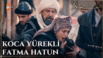Fatma Hatun Osman Bey'e siper oldu  - Kuruluş Orhan 5. Bölüm