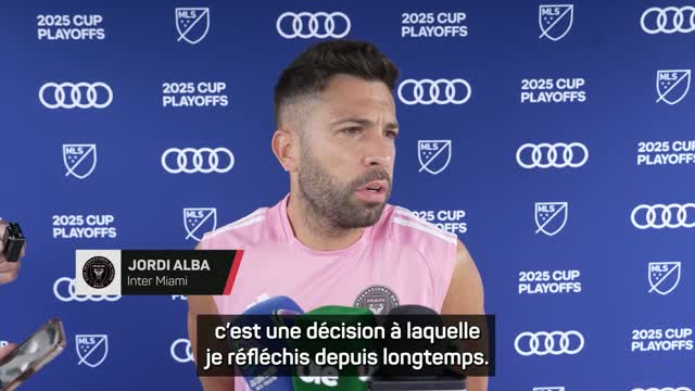 Inter Miami - Jordi Alba prêt à tourner la page avec Inter Miami
