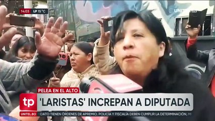 Diputada del PDC es increpada por supuestos seguidores del vicepresidente Lara en El Alto