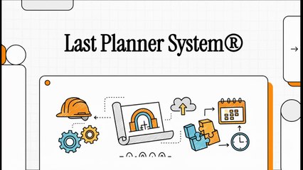 Lean Methods & Tools - 16 Last Planner System® overview and purpose (EN)