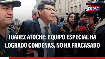 Juárez Atoche destaca trabajo de Equipo Especial Lava Jato: "Tenemos 6 sentencias condenatorias"