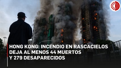 Incendio en Hong Kong: 44 muertos, 279 desaparecidos y tres detenidos