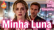 Meu Milagre, Minha Luna【PT. - Serie Completa】#drama