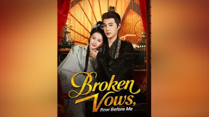 Broken Vows, Bow Before Me Full Movie