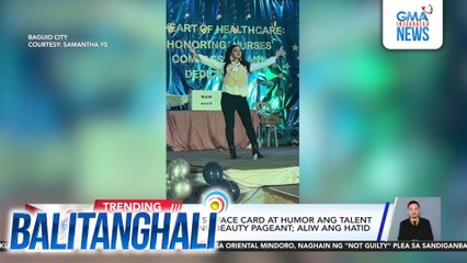 Contestant, idinaan sa face card at humor ang talent portion ng sinalihang beauty pageant; aliw ang hatid sa netizens | Balitanghali