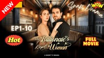 The Billionaire's Kept Woman Manuscript Short Drama