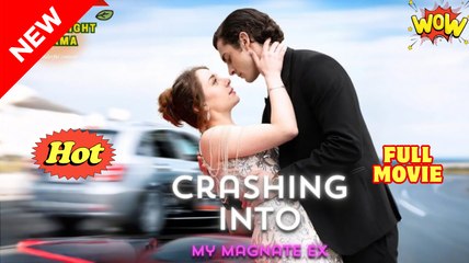 Crashing Into My Magnate Ex Short Drama