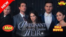 Pregnant By The Luxury Empire Heir Short Drama