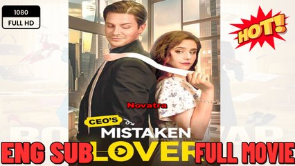 CEO'S Mistaken Lover Short Drama- Full Movies English Sub
