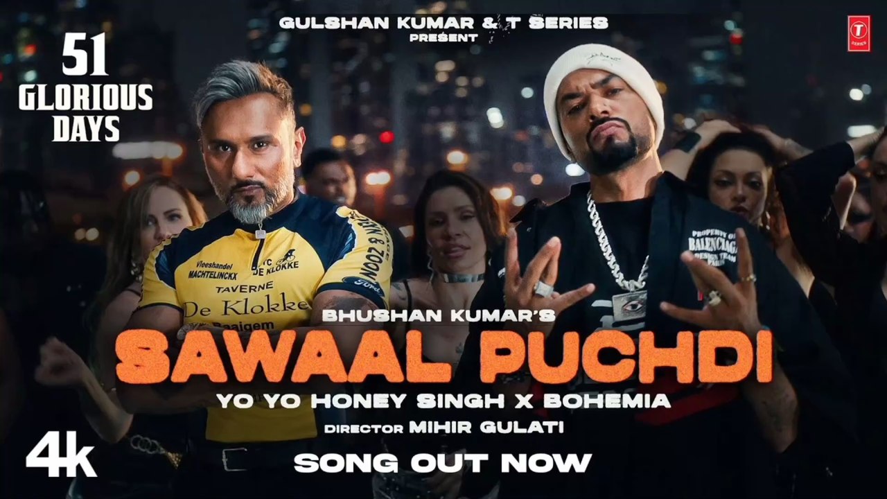 Sawaal Puchdi (Official Video) | Yo Yo Honey Singh | Bohemia | 51 Glorious Days | Bhushan Kumar