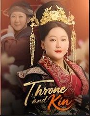Throne and Kin (2025) – FULL [Eng Sub]
