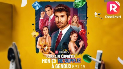 Parrain suprême mon ex me supplie à genoux