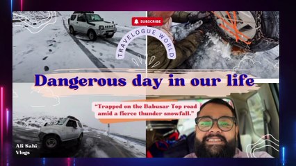 We Stuck at Babusar Top & Learned About Winter Driving |Day We Almost Lost Everything at Babusar Top