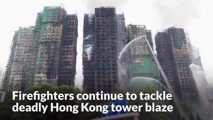 Firefighters continue to tackle deadly Hong Kong tower blaze