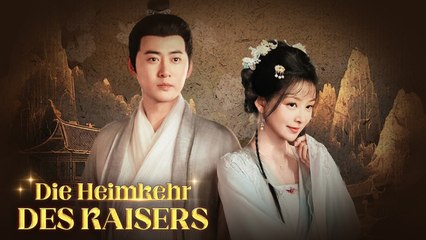 Die Heimkehr des Kaisers - Verstoßen als Niemand, zurück als KAISER!