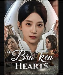 Bro ken Hearts Chinese Drama - English Sub