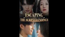 Escaping The Scripted Endings Full Episode - Full Movie
