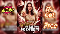 He Said the Baby Was Too Expensive (2025) - FULL _ Reelshort