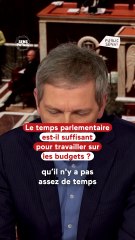 Le temps parlementaire est-il suffisant pour travailler sur les budgets ?